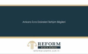 Ankara İcra Daireleri Adres ve Telefon Bilgileri