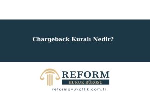 Chargeback Kuralı
