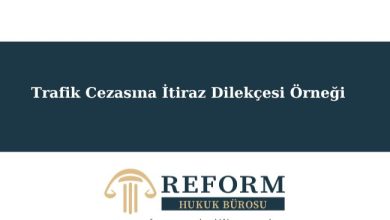 Trafik cezasına itiraz dilekçesi örneği