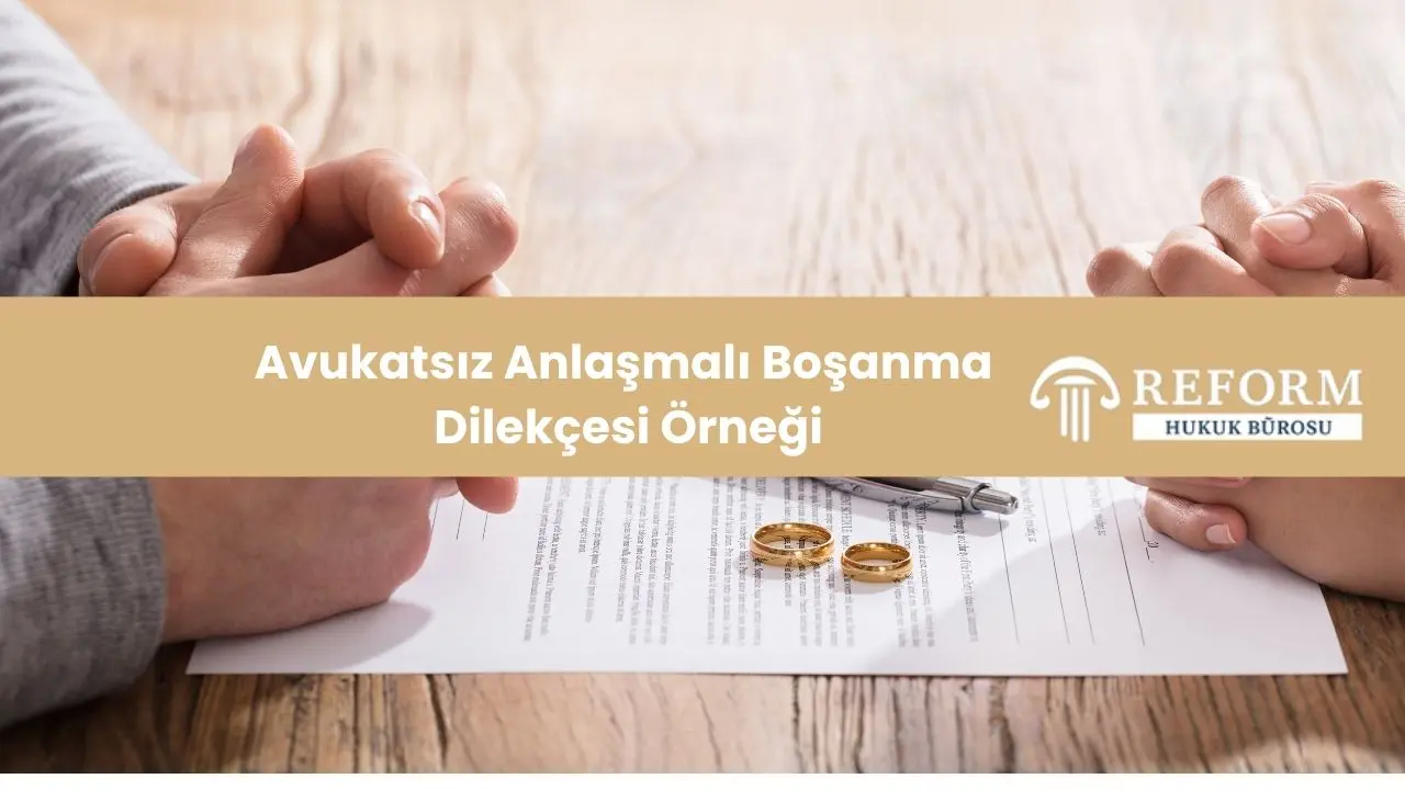 avukatsız anlaşmalı boşanma dilekçesi örneğine burada yer verilmiş olup vatandaşlarımız bu makaleye bakarak kenidleri de avukatsız şekilde anlaşmalı boşanma dava dilekçesini doldurabilirler 