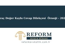 Araç Değer Kaybı Cevap Dilekçesi Örneği - 2025 16 Araç Değer Kaybı Cevap Dilekçesi Örneği - 2025