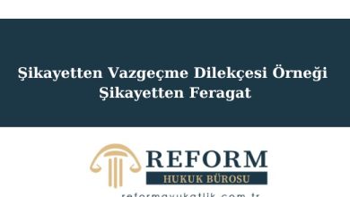 Şikayetten Vazgeçme Dilekçesi Örneği - Şikayetten Feragat
