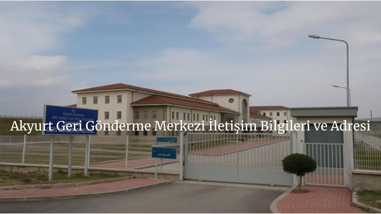 akyurt geri gönderme merkezi iletişim, akyurt göç idaresi, akyurt deport merkezi, akyurt yabancı gözaltı merkezi, akyurt geri gönderme merkezi adres, akyurt geri gönderme merkezi nasıl gidilir, akyurt geri gönderme merkezi avukat görüşmesi, akyurt geri gönderme merkezi telefon, geri gönderme merkezi avukat, yabancılar için sınır dışı merkezi, sınır dışı edilen kişiler ne yapmalı, geri gönderme merkezinden nasıl çıkılır, yabancılar hukuki yardım