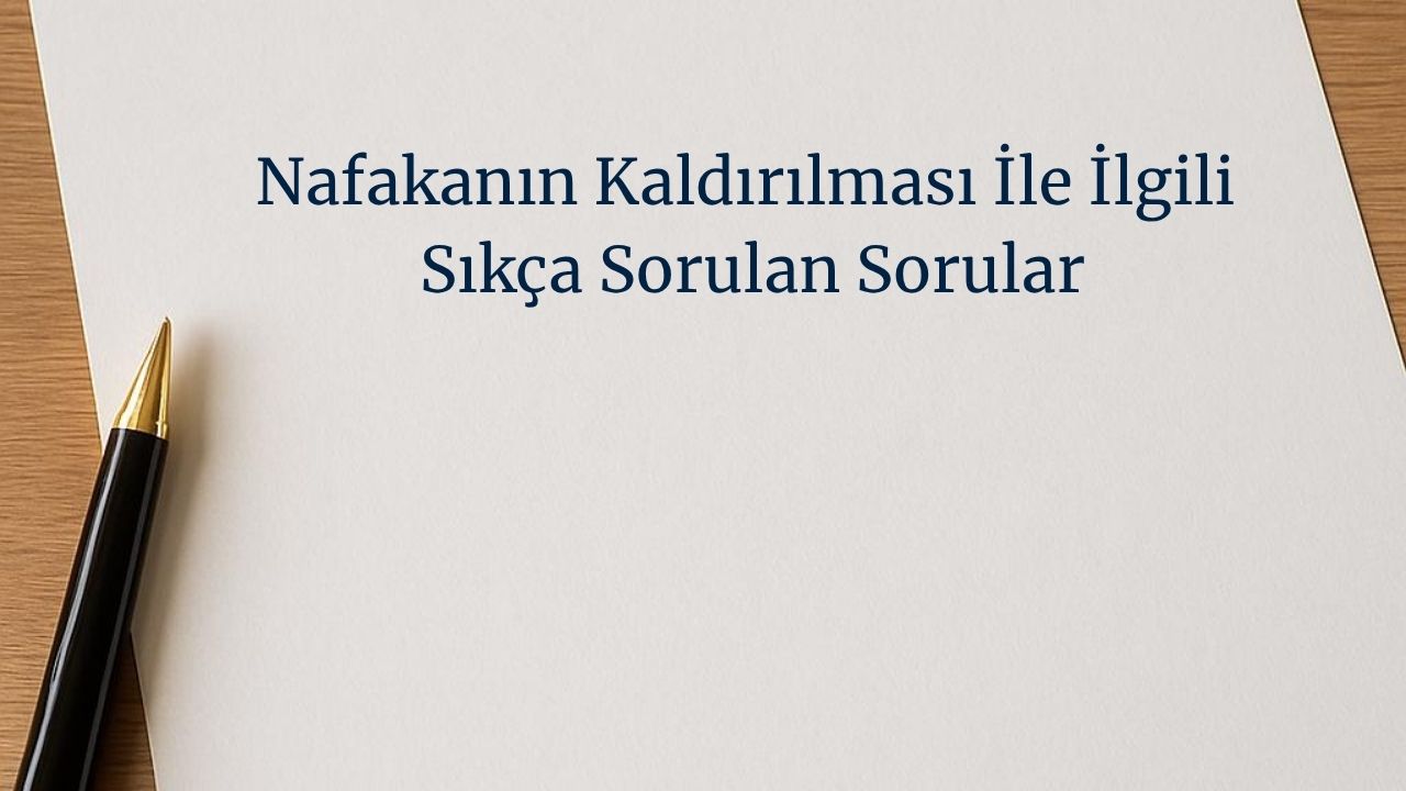 Nafakanın kaldırılması davası nedir, hangi şartlarda açılır, nasıl sonuçlanır? Nafaka nasıl kaldırılır sorusuna yanıt veriyoruz.