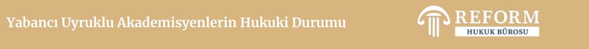 Yükseköğretim Hukuku 11 Akademik Atama ve Yükselme Süreçleri
