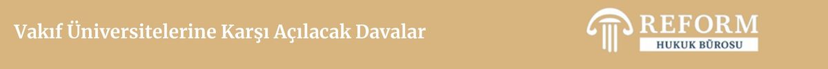 Yükseköğretim Hukuku 14 Vakıf Üniversitelerine Karşı Açılacak Davalar