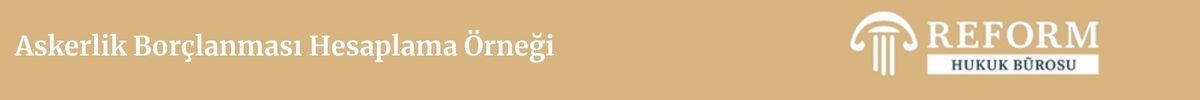 askerlik borçlanması hesaplama formülü, askerlik borçlanması ne kadar, askerlik borçlanması hesaplama e devlet, askerlik borçlanması hesaplama SGK, Askerlik Borçlanması Hesaplama, askerlik borcu hesaplama, Askerlik Borçlanması Nasıl Hesaplanır, Kimler Askerlik Borçlanması Yapabilir, Askerlik Borçlanması Hesaplama Örneği, Askerlik Borçlanması Başvurusu Nasıl Yapılır?, Askerlik Borçlanması Günlük Ne Kadar, 2025 Askerlik Borçlanması Ne Kadar, 6 Ay Askerlik Borçlanması Ne Kadar, 18 Ay Askerlik Borçlanması Ne Kadar, 15 Ay Askerlik Borçlanması Ne Kadar, Askerlik Borçlanması Hesaplama Tablosu