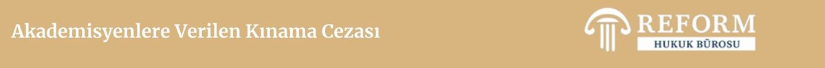Akademik Personel Disiplin Cezaları - Akademisyen 5 Akademik Personel Disiplin Cezaları, akademisyen disiplin cezaları, üniversite disiplin cezaları, akademik disiplin hukuku, akademisyenlere verilebilecek disiplin cezaları, akademisyen disiplin cezası, Akademisyen disiplin soruşturması, Akademik Personel Disiplin Cezası, Üniversite öğretim mesleğinden çıkarma, Akademisyenlere Verilen Uyarma Cezası, akademisyenlere verilecek kınama cezası, akademisyen disiplin cezası iptali, akademisyen disiplin cezası dava