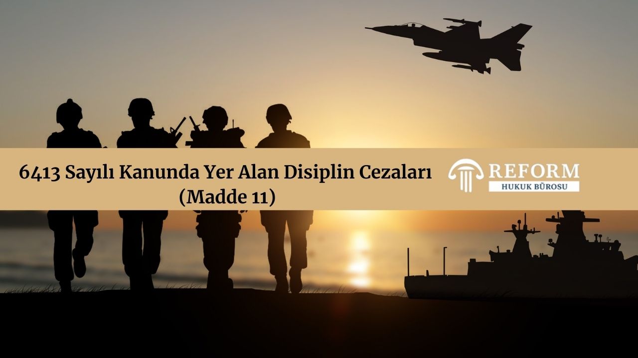 6413 Sayılı Türk Silahlı Kuvvetleri Disiplin Kanunu 2  6413 Sayılı Türk Silahlı Kuvvetleri Disiplin Kanunu”8- Makalemin Odak Anahtar Kelime Eş Anlamlıları “ 6413 Sayılı TSK Disiplin Kanunu, TSK Disiplin Kanunu, Türk Silahlı Kuvvetleri Disiplin Kanunu, Askeri Disiplin Cezaları, Askeri Disiplin Cezaları, 6413 Sayılı Kanun, Askeri Disiplin Kanunu, 6413 Sayılı TSK Disiplin Kanunu Mevzuat, Askeri Disiplin Hukuku, Askeri Disiplin Cezalarına İtiraz, 6413 Türk Silahlı Kuvvetleri Disiplin Kanunu, 6413 Sayılı Disiplin Kanunu, 6413 Sayılı Kanun, TSK Disiplin Mevzuatı, asker disiplin cezaları, subay disiplin cezaları, astsubay disiplin cezaları