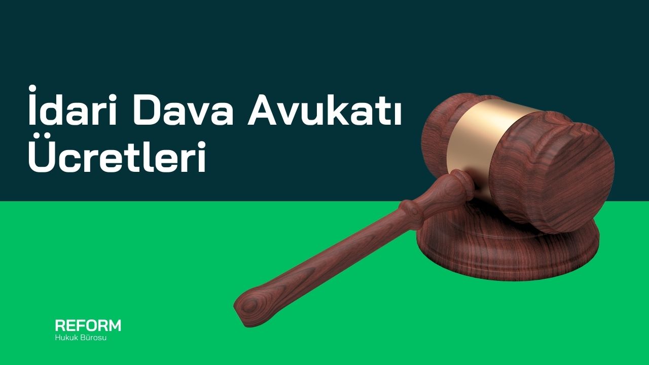 İdari Dava Avukatı Ücretleri 1 İdari dava avukatı ücretleri, idari dava ücretleri, idari dava avukatı ücretleri 2025, Dava kaybedilirse avukatlık ücreti, En iyi idari dava avukatı Ankara, İdari avukat ücretleri, türkiyenin en iyi idare avukatı