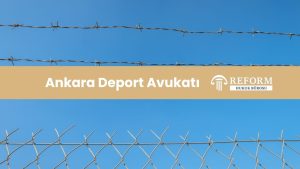 Ankara deport avukatı, Ankara deport kaldırma avukatı, Ankara sınır dışı avukatı, Ankara sınır dışı itiraz avukatı, Deport avukatı Ankara, Deport kararı avukat, Deport kararı avukat desteği, Ankara yabancı avukatı, Ankara yabancı davalarına bakan avukat, Ankara yabancılar hukuku avukatı, Ankara göçmenlik avukatı, Ankara deport davası, Ankara deport davası masrafları, Ankara deport avukatı ücreti 2025