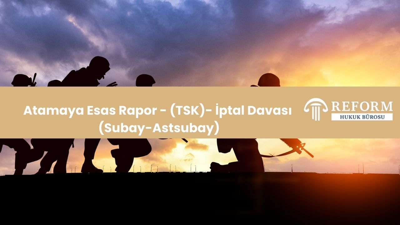 atamaya esas rapor, atama sağlık raporu, atamaya esas sağlık kurulu raporu, tayin öncesi sağlık raporu, göreve giriş sağlık raporu, sağlık nedeniyle atama raporu