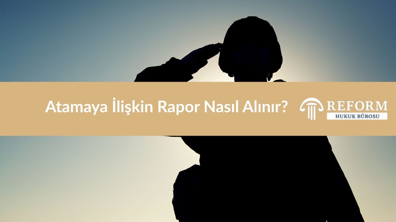 Atamaya Esas Rapor - (TSK)- İptal Davası 2 atamaya esas rapor, atama sağlık raporu, atamaya esas sağlık kurulu raporu, tayin öncesi sağlık raporu, göreve giriş sağlık raporu, sağlık nedeniyle atama raporu