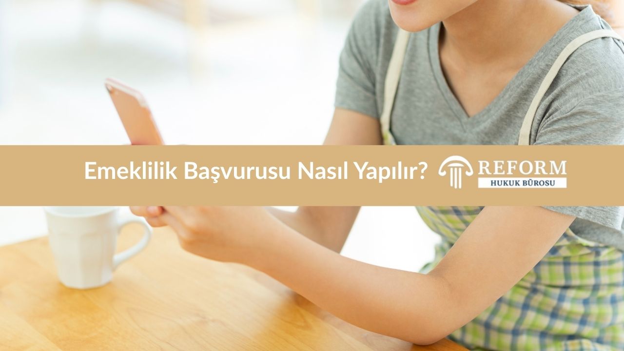 Ev Hanımları İçin Emeklilik Başvurusu Nasıl Yapılır?