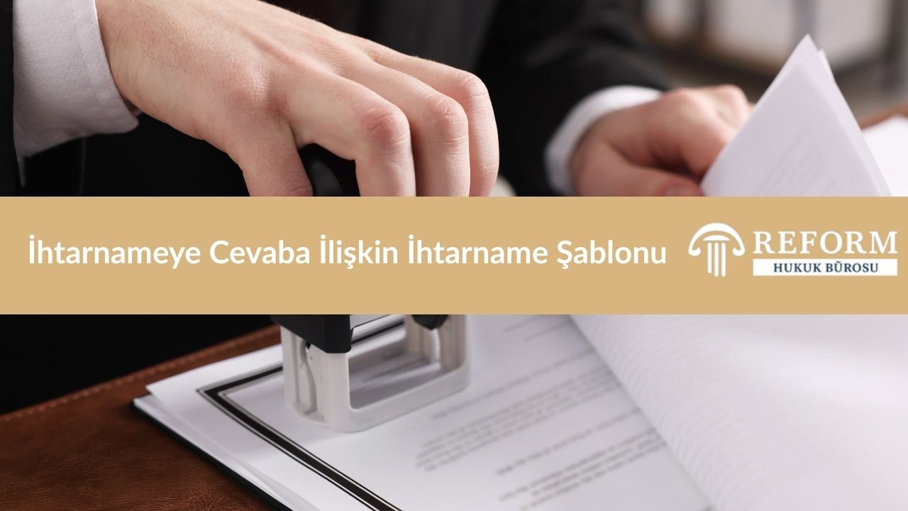 İhtarnameye Cevaba İlişkin İhtarname Şablonu 