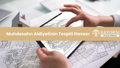 Muhdesatın Aidiyetinin Tespiti Davası, Muhdesatın tespiti davası, muhdesatın aidiyeti davası, muhdesat tespiti, muhdesat aidiyeti tespiti, muhdesat kime ait davası, muhdesat aidiyeti ihtilafı, gayrimenkul muhdesat davası, muhdesat mülkiyet tespiti davası, bina aidiyet tespiti davası, dikili taşınmaz tespiti davası, muhdesat iddiası davası, muhdesat kime ait eşya davası