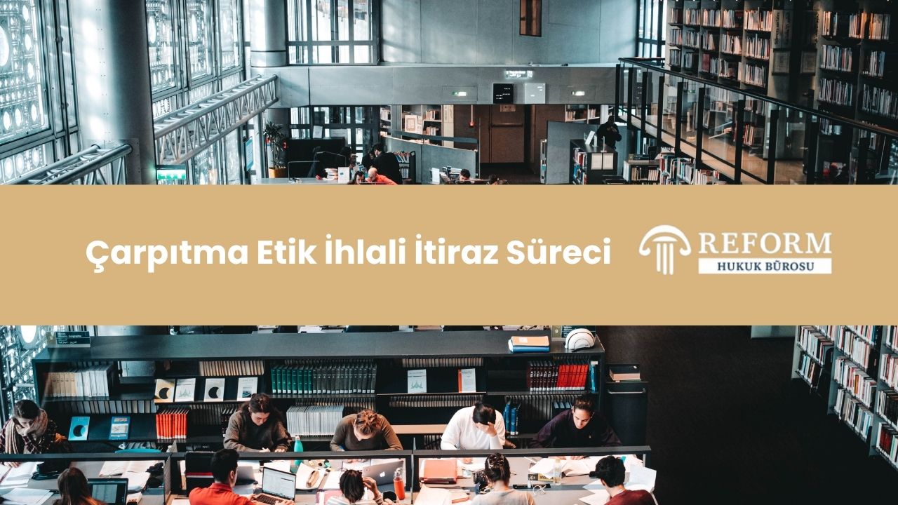 Çarpıtma Etik İhlali - İtiraz - Savunma - Dava 3 Akademik Kadro Ilanina Itiraz ve Iptal Davasi 1