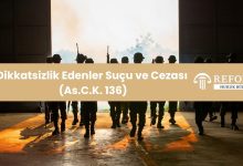 Dikkatsizlik Edenler, Askeri Ceza Kanunu 136. Madde, As.C.K. 136, Dikkatsizlik Edenler Suçu, dikkatsizlik edenler suçu cezası, Askeri Ceza Kanunu Madde 136