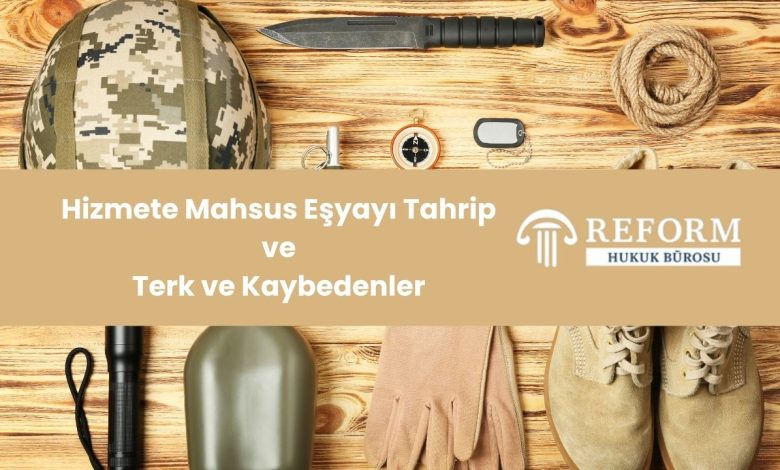 Hizmete Mahsus Eşyayı Tahrip ve Terk ve Kaybedenler , Askerî Ceza Kanunu 130. madde, hizmete mahsus eşya suçu, askerî eşya tahribi, askerî eşyayı terk etme, askerî malzeme kaybı, askerî araç ve gereci tahrip etme, devlet malına zarar verme (askerî bağlamda), askerî eşyanın kötüye kullanılması, askerî malzemeye zarar verme, askerî disiplin suçları, TSK malzeme kaybı, askerî eşya sorumluluğu, silah ve mühimmatın kaybı, askerî malzeme ceza yaptırımları