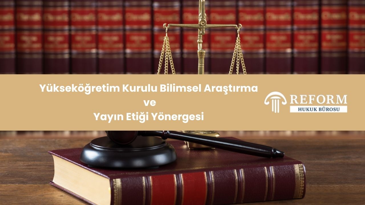 Yükseköğretim Kurulu Bilimsel Araştırma ve Yayın Etiği Yönergesi