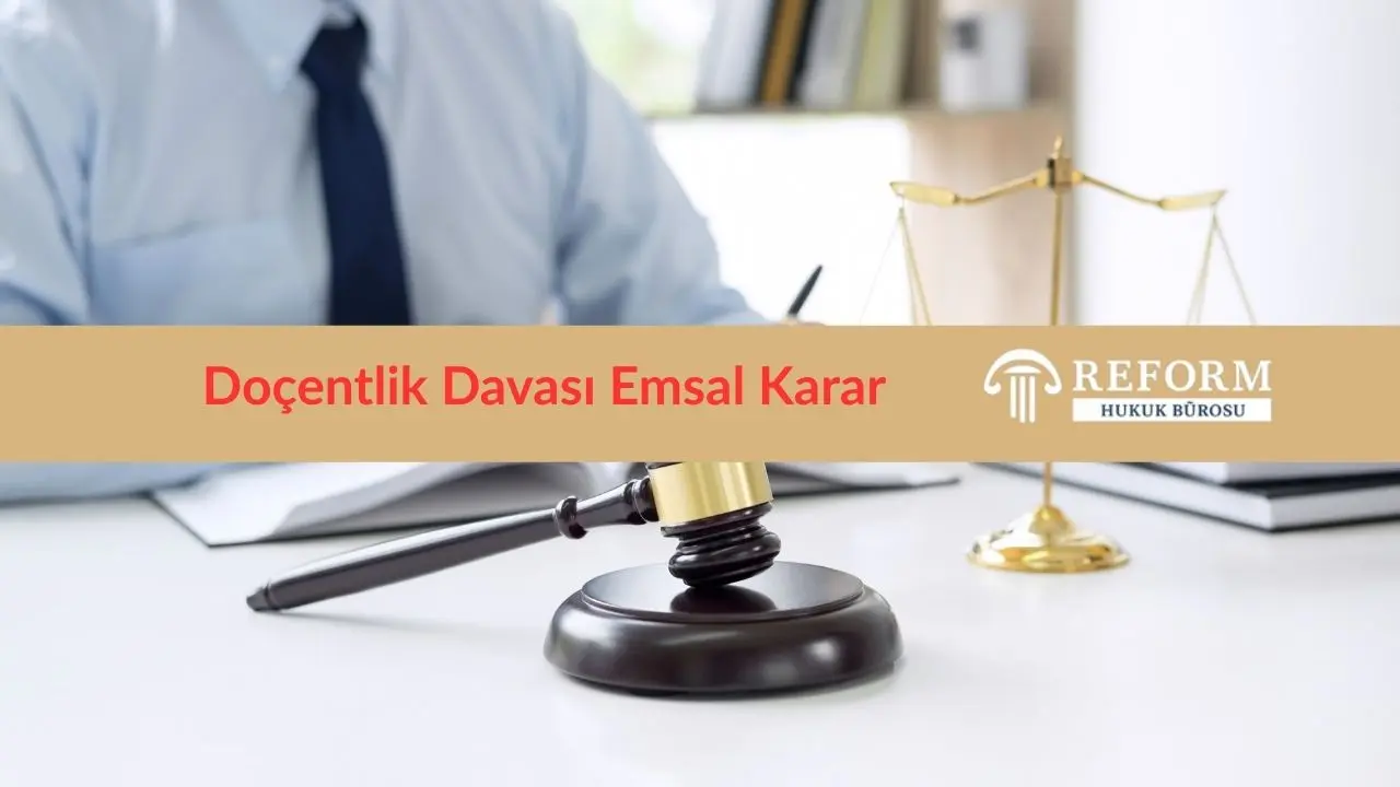 Doçentlik İptal Davası Bilirkişi İncelemesi Emsal Karar 2 Doçentlik Davası Emsal Karar, doçentlik iptal davası emsal karar