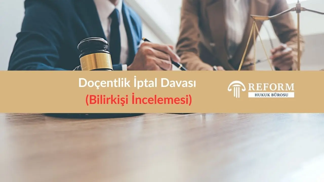 Doçentlik İptal Davası Bilirkişi İncelemesi Emsal Karar 1 doçentlik iptal davası bilirkişi incelemesi, doçentlik iptal davası, doçentlik başvurusunda başarısızlık, ÜAK doçentlik yargı kararları, doçentlik bilirkişi raporu, doçentlik yetkinlik değerlendirmesi, doçentlik komisyonu jüri kararlarına karşı yargı yolu, Ankara Bölge İdare Mahkemesi doçentlik kararı, doçentlik asgari koşullarının yargısal denetimi, doçentlik iptal davası emsal karar, doçentlik davalarında bilirkişi incelemesi