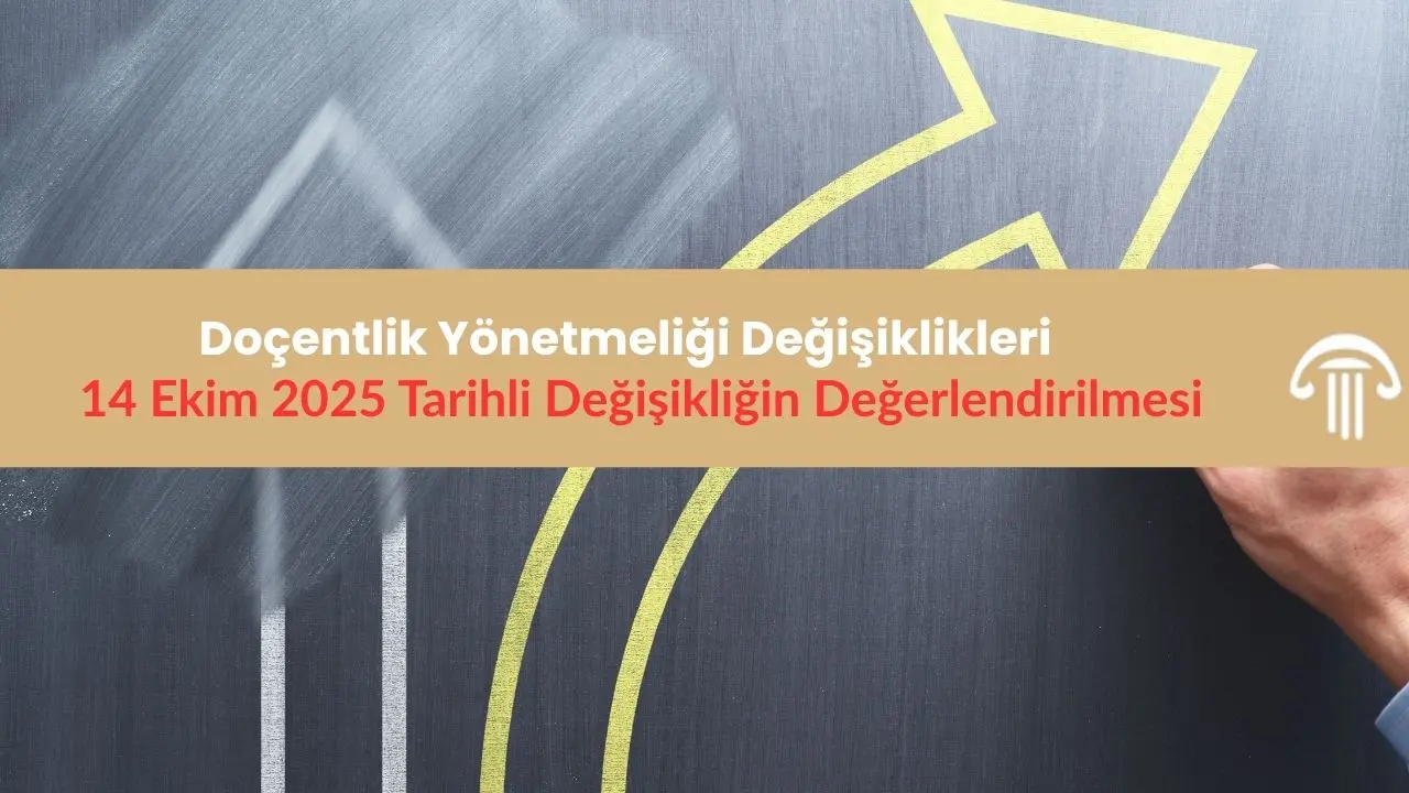doçentlik yönetmeliği değişiklikleri, doçentlik yönetmeliğinde değişiklik, 2025 doçentlik yönetmeliği, YÖK doçentlik başvuru şartları, ÜAK başvuru süreci, doçentlik komisyonu, doçentlik başvurusu, jüri raporu erişimi, etik ihlal doçentlik, bilimsel araştırma ve yayın etiği, akademik yükselme, doçentlik kriterleri, doçentlik değerlendirme süreci, doçentlik unvanı, asgari başvuru şartı, bilimsel özgünlük, akademik liyakat, etik denetim, üniversitelerarası kurul, 2025 yönetmelik değişiklikleri, doçentlik yönetmeliği 2025, doçentlik süreci, başvuru reddi, jüri değerlendirmesi, doçentlik etik kuralları, doçentlik başvuru belgeleri, doçentlik takvimi, akademik etik, yükseköğretim kurulu, akademik denetim, etik komisyon, bilimsel bütünlük, doçentlik başvuru koşulları, doçentlik değerlendirme kriterleri, doçentlik sisteminde yenilikler, doçentlik süreci 2025, 14 Ekim 2025 tarihli Doçentlik Yönetmeliği Değişiklikleri