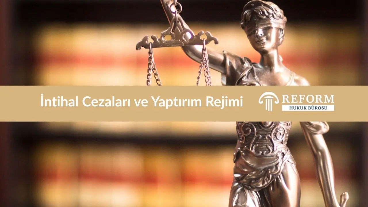 İntihal Cezaları ve Yaptırım Rejimi