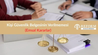Kişi Güvenlik Belgesinin Verilmemesi Emsal Kararlar 7 kisi guvenlik belgesinin verilmemesi emsal kararlar