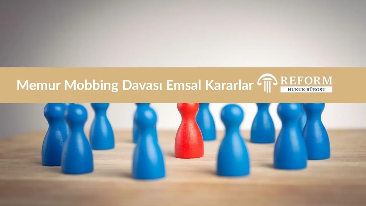 Memur Mobbing Davası - Emsal Kararlar 2 Memur Mobbing Davası Emsal Kararlar
