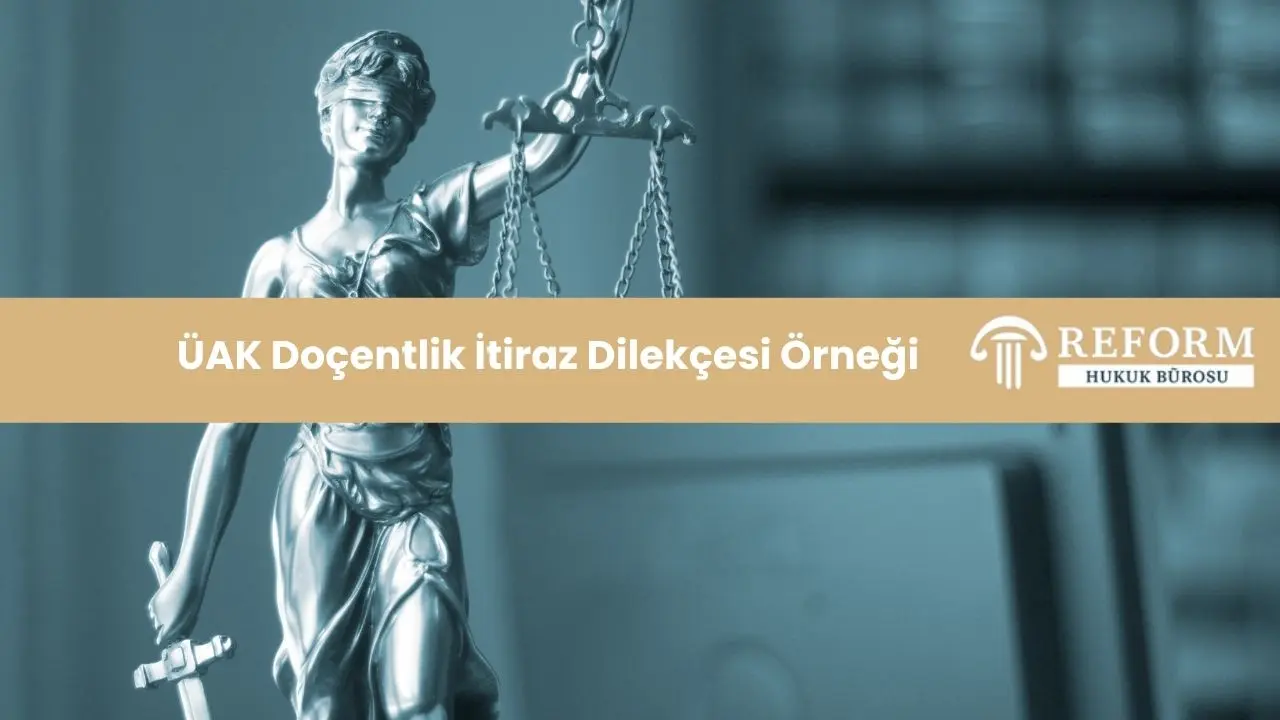 uak docentlik itiraz dilekcesi