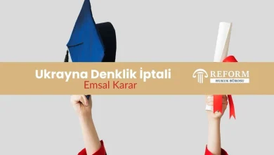 Ukrayna Denklik İptali - Emsal Karar 11 ukrayna denklik iptali ile ilgili verilmiş yeni güncel emsal karar burada