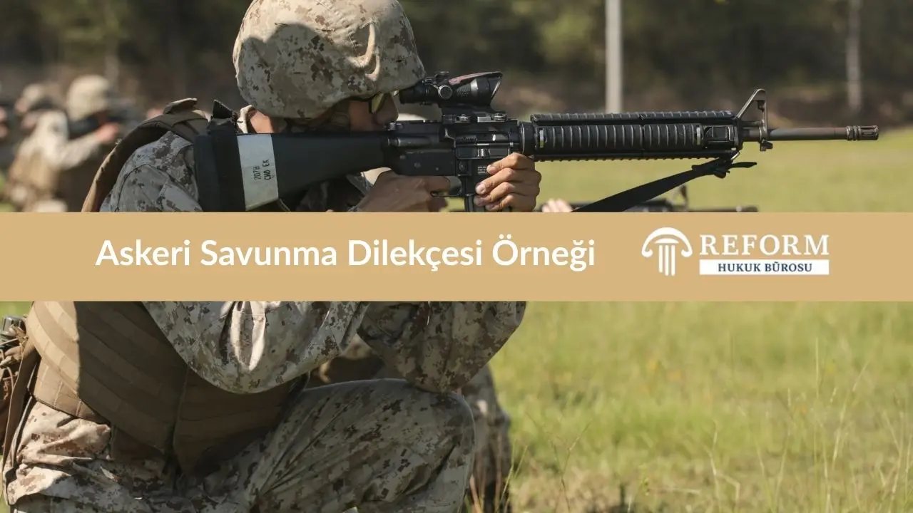 askeri savunma dilekcesi ornegi