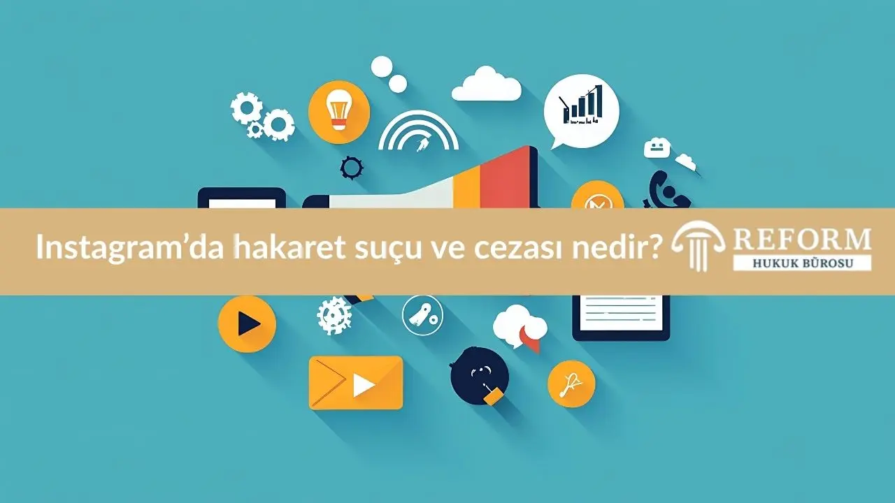 istagramda hakaret sucu ve cezasi