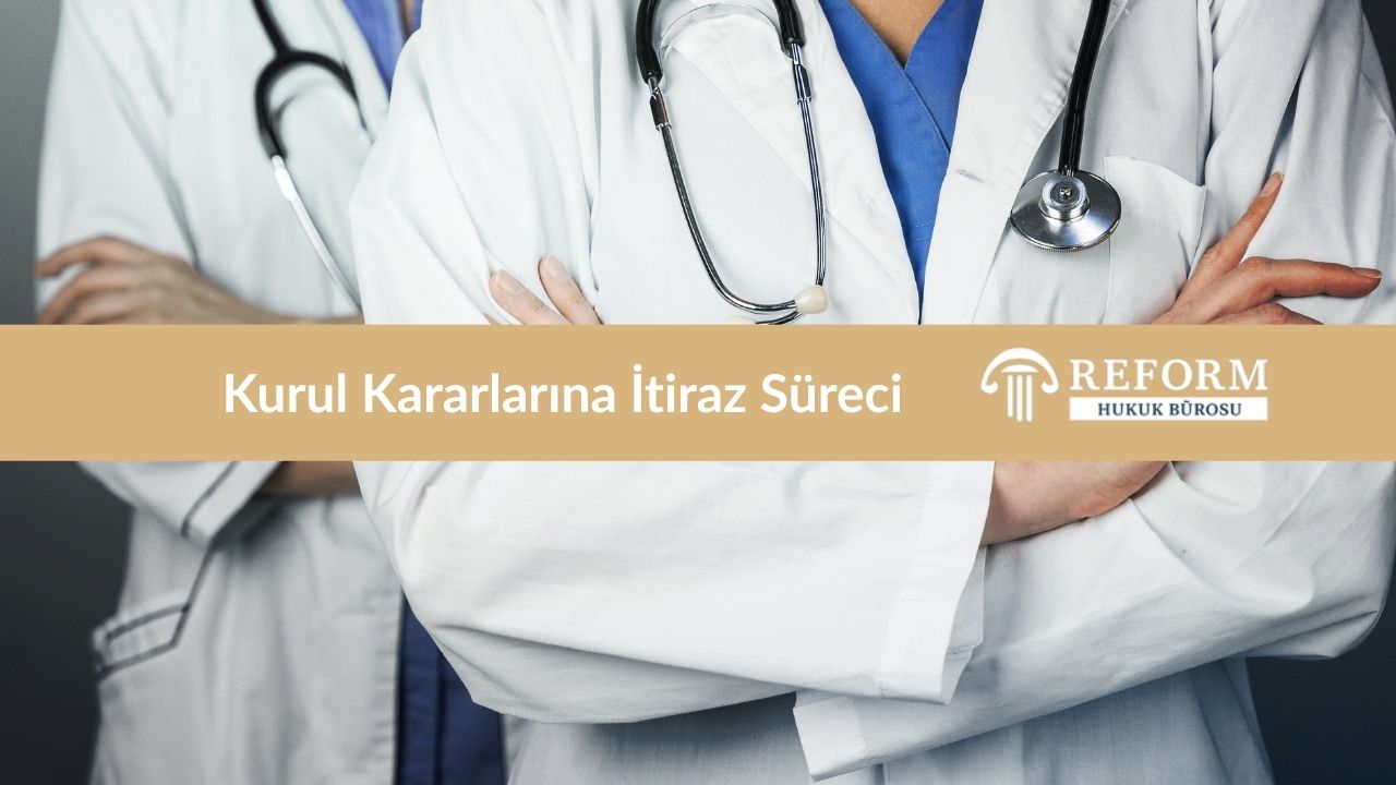 kurul kararlarina itiraz sureci