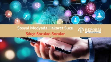 Sosyal Medyada Hakaret Suçu Hakkında Sıkça Sorulan Sorular