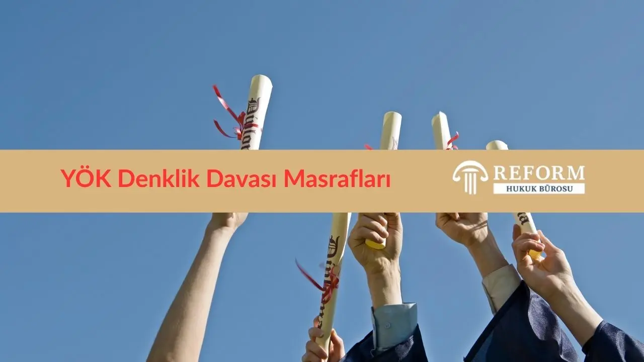 YÖK Denklik Davası Masraf