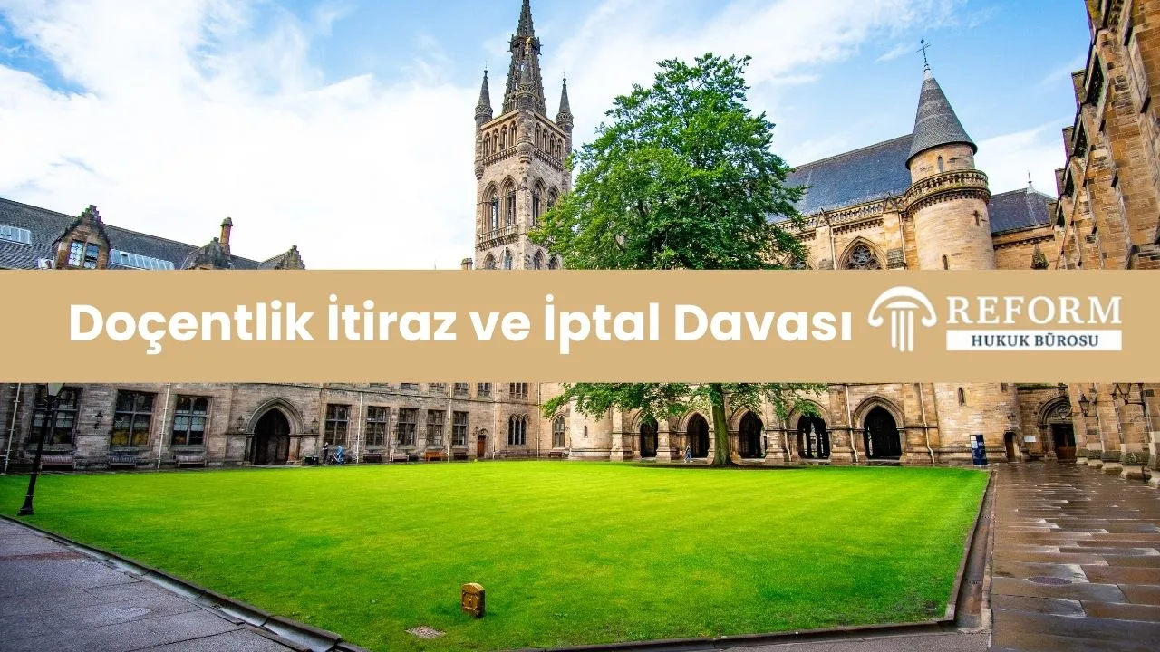 Doçentlik İtiraz ve İptal Davası