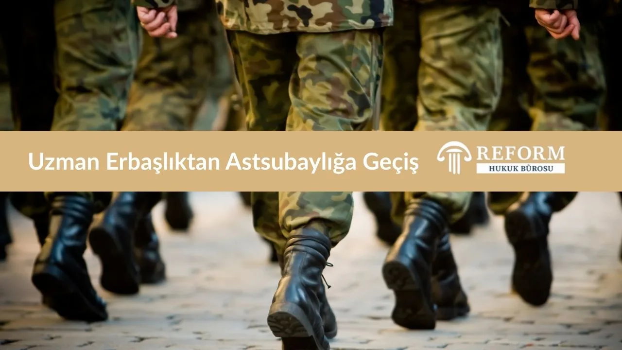 Uzman Erbaşlıktan Astsubaylığa Geçiş Şartları