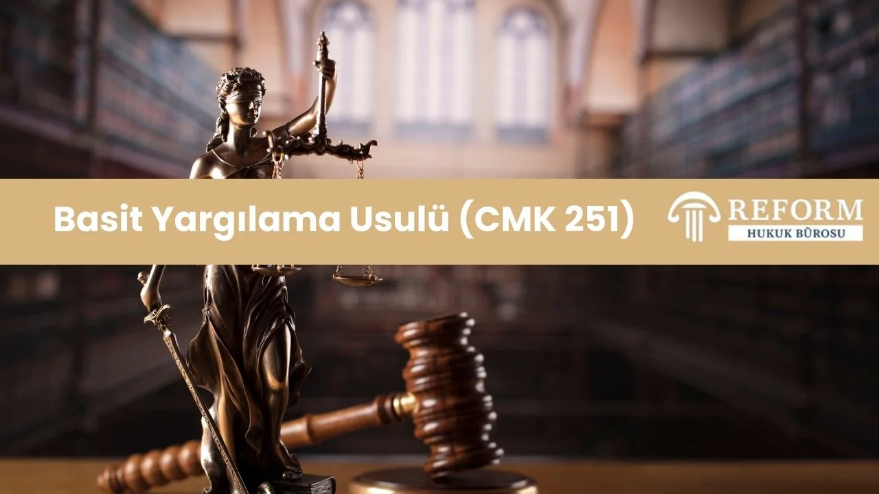 Basit Yargılama Usulü (CMK 251) 1 basit yargılama usulü, basit yargılama usulü nedir, basit yargılama usulü cmk, cmk 251 basit yargılama, basit yargılama usulü şartları, basit yargılama usulü aşamaları, basit yargılama usulü ceza indirimi, basit yargılama usulünde ceza indirimi kaçtır, basit yargılama ile seri yargılama arasındaki fark, seri yargılama ile basit yargılama farkı, basit yargılama usulünde itiraz, basit yargılama kararına itiraz, basit yargılama usulü itiraz dilekçesi, cmk 252 itiraz, basit yargılamaya itiraz edilirse ne olur, basit yargılama usulü savunma dilekçesi, basit yargılama usulü duruşma yapılır mı, basit yargılama usulü hangi suçlarda uygulanır, basit yargılama usulünde hapis cezası, basit yargılama usulünde adli para cezası, basit yargılama usulünde müşteki itiraz edebilir mi, basit yargılama usulü vekalet ücreti, basit yargılama usulü yargılama giderleri, basit yargılama usulü beraat, basit yargılama usulü mahkûmiyet, basit yargılama usulü genel hükümler, basit yargılama usulü avantajları, basit yargılama usulü dezavantajları
