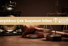 Karşılıksız Çek Suçunun İnfazı