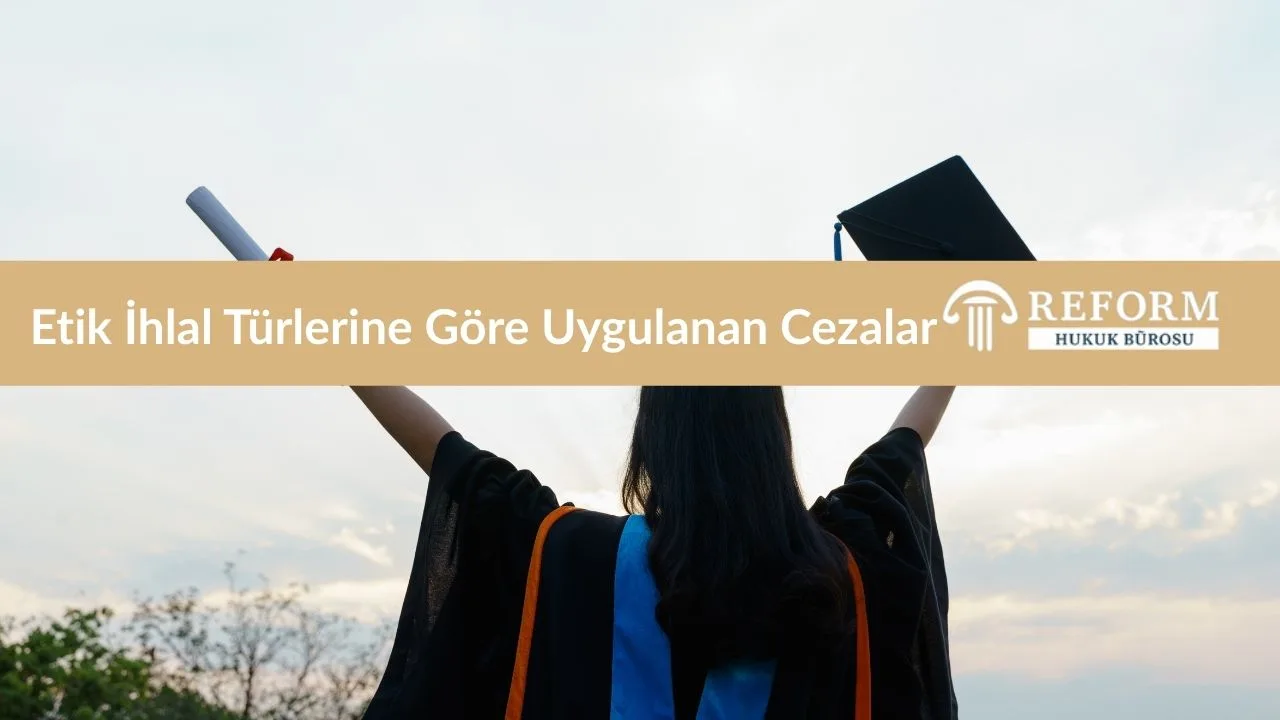 Etik İhlal Türlerine Göre Uygulanan Cezalar
