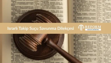 Israrlı Takip Suçu Savunma Dilekçesi