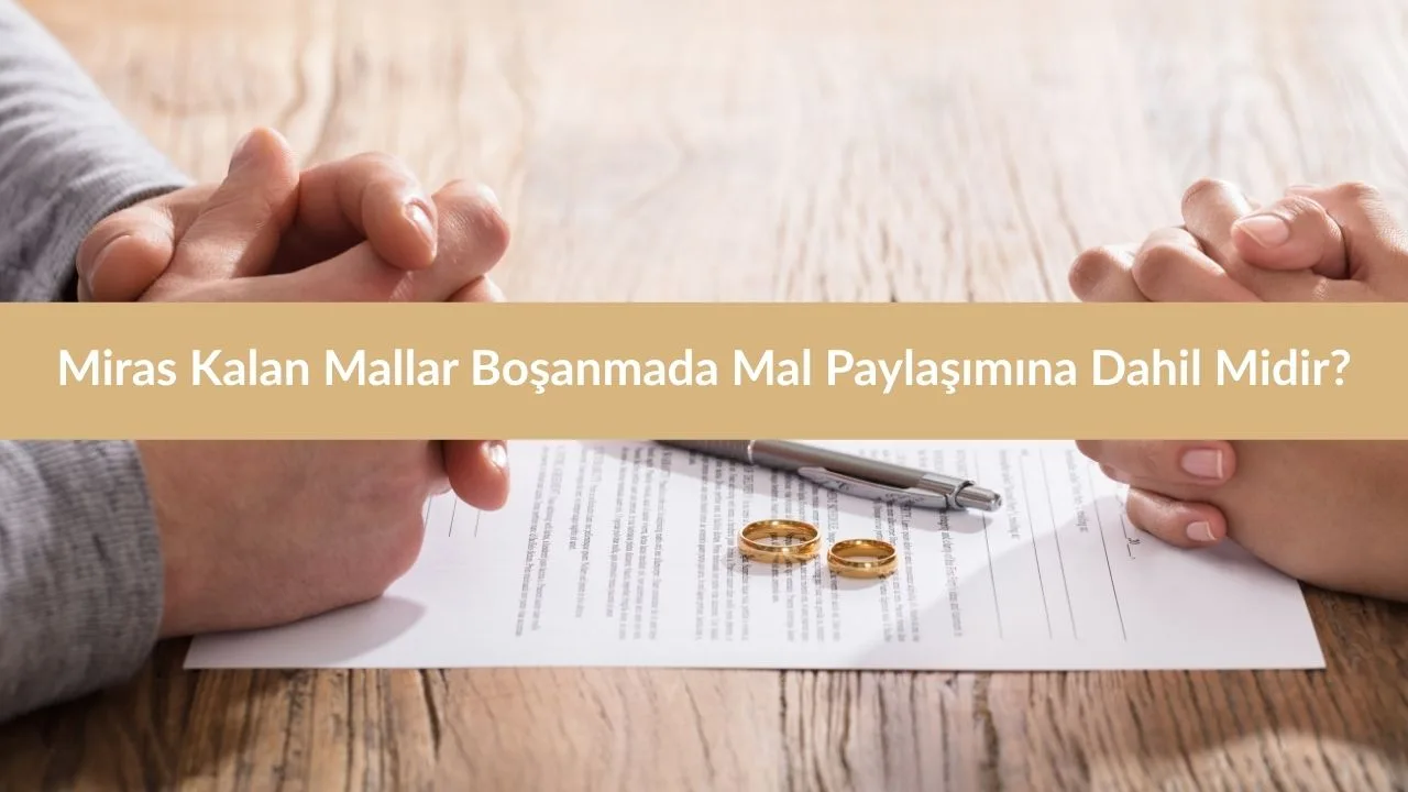 mirastan kalan mallar mal paylasimina dahil midir 1
