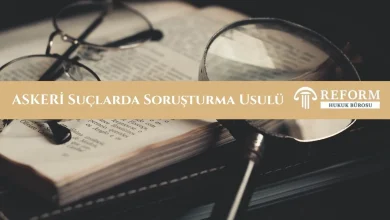 Askeri Suçlarda Soruşturma Usulü 5 Askeri Suçlarda Soruşturma Usulü