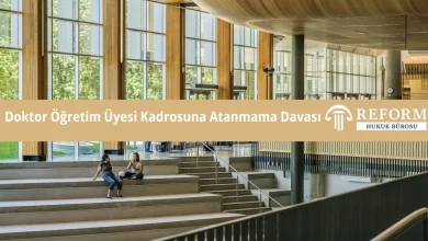doktor ogretim uyesi kadrosuna atanmama davasi