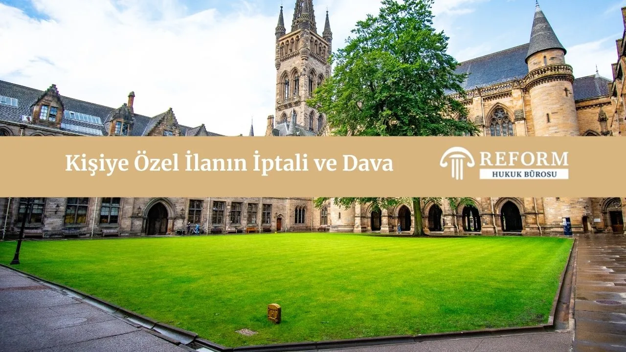 Kişiye Özel İlanın İptali 1 kişiye özel ilan iptali , Kişiye Özel İlanın İptali , akademik kişiye özel ilan davası , üniversite kişiye özel kadro ilanı, kişiye özel akademik ilan nedir , kişiye özel akademik ilan nedir , kişiye özel akademik kadro ilanı