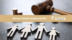 Süresiz Nafaka Kaldırıldı Mı?, süresiz nafaka kalktı mı, süresiz nafaka ne zaman kalkacak , süresiz nafaka mağdurları , AYM 4 Haziran 2026 Kararı, Anayasa Mahkemesinin Nafaka Kararı, Anayasa Mahkemesinin süresiz nafaka kararı