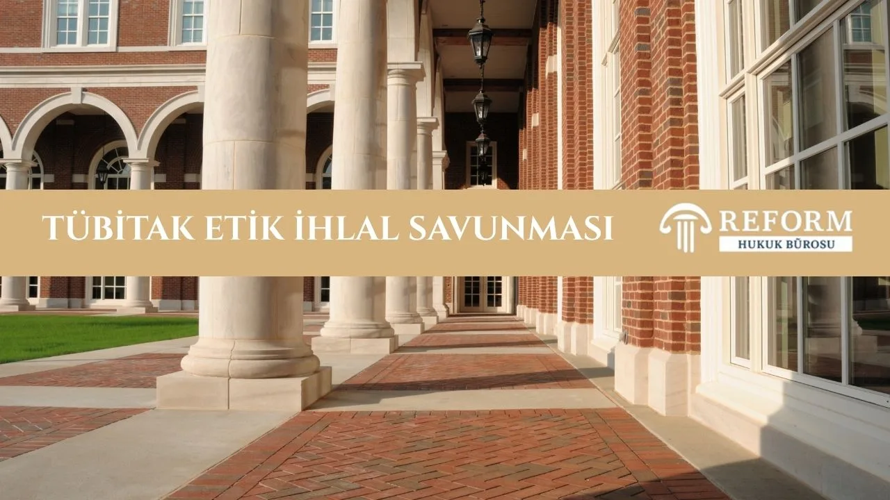 TÜBİTAK etik kurul savunması, TÜBİTAK AYEK savunması, TÜBİTAK araştırma etiği ihlali, TÜBİTAK yayın etiği ihlali, TÜBİTAK etik soruşturması, TÜBİTAK etik inceleme süreci, TÜBİTAK savunma dilekçesi, TÜBİTAK proje etik ihlal, TÜBİTAK bursiyer etik soruşturması, tübitak etik ihlal savunması