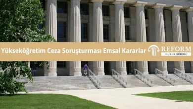 Yükseköğretim Ceza Soruşturması Emsal Kararlar